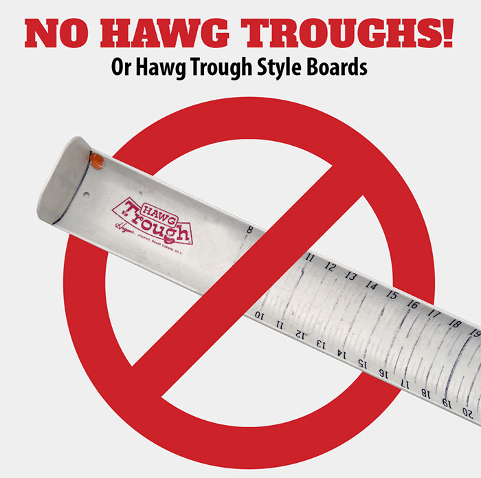 No Hawg Trough Boards